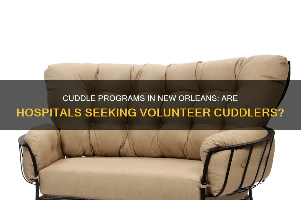 are there hospitals in new orleans inneed of cuddle programs