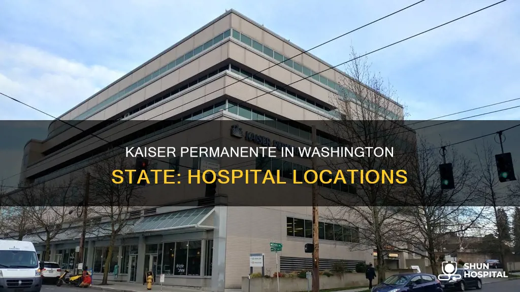 are there kaiser hospitals in washington state