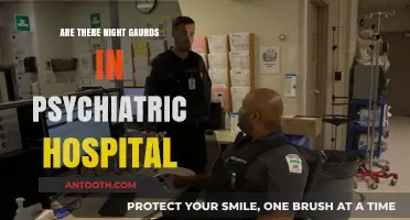 Psychiatric Hospital Night Guards: Do They Exist?