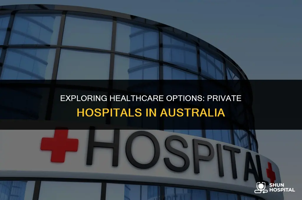 are there private hospitals in australia
