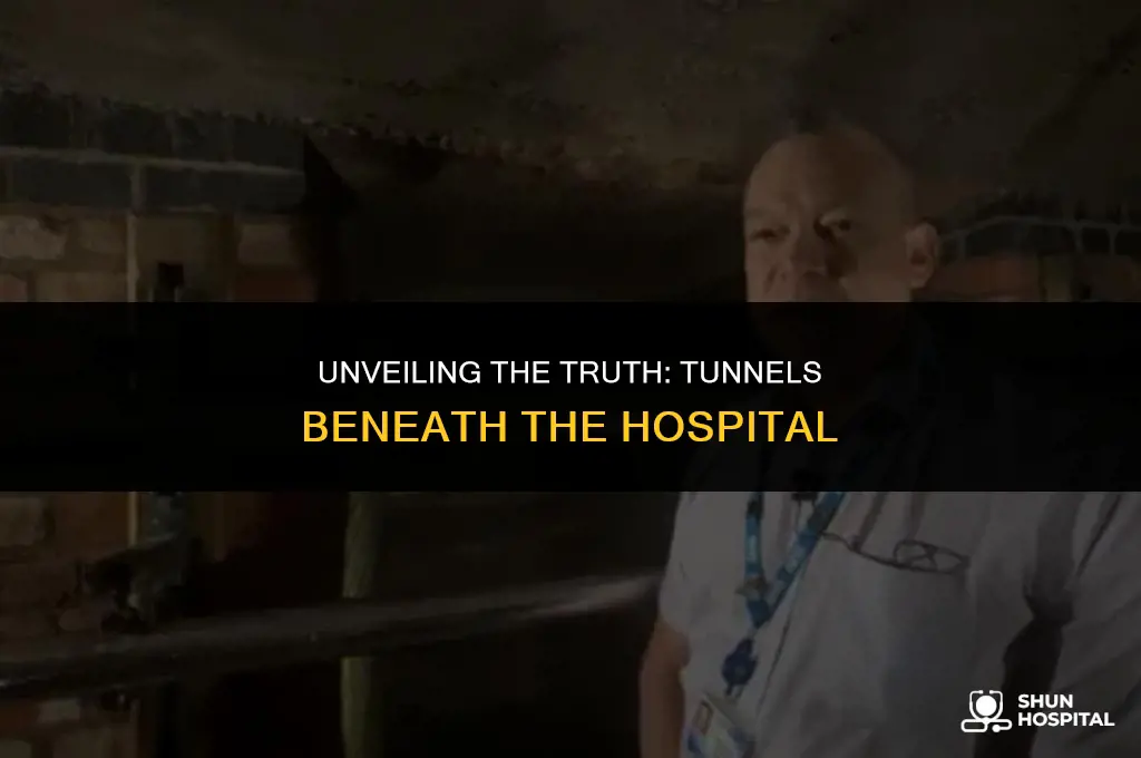 are there tunnels under the hospital