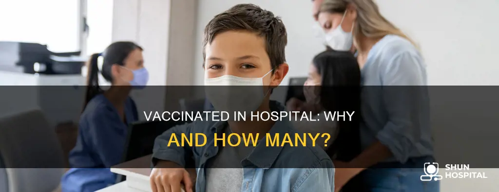 are there vaccinated people in the hospital