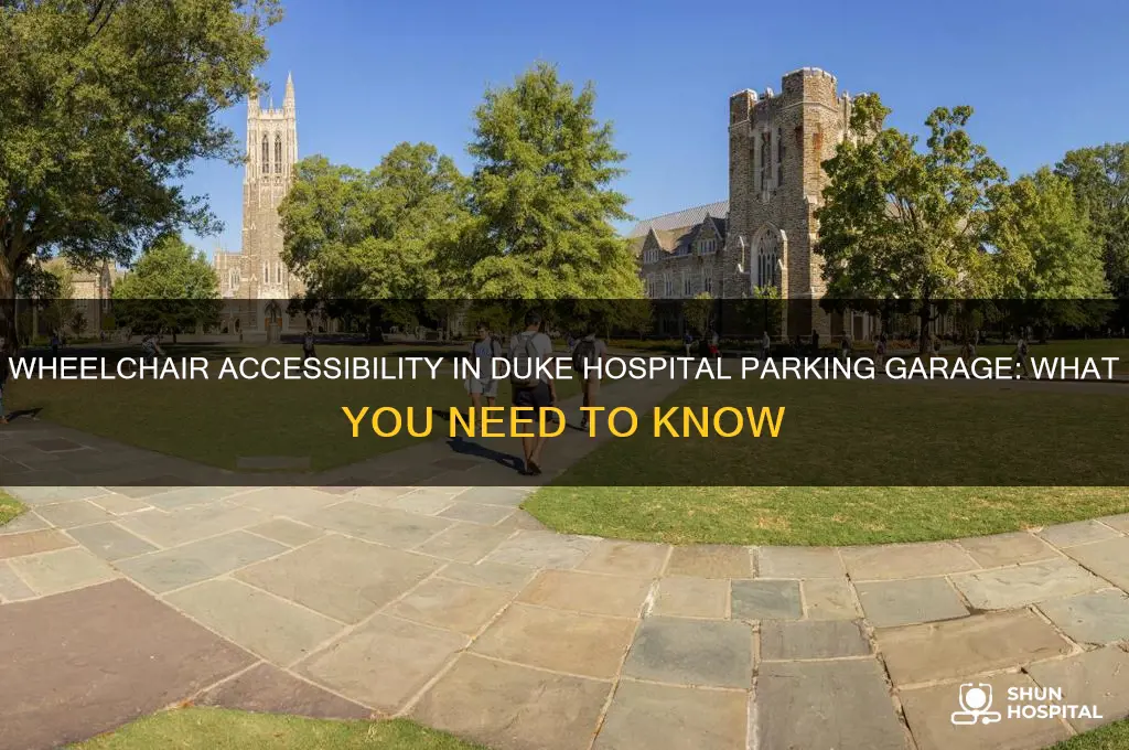 are there wheelchairs available in duke hospital parking garage