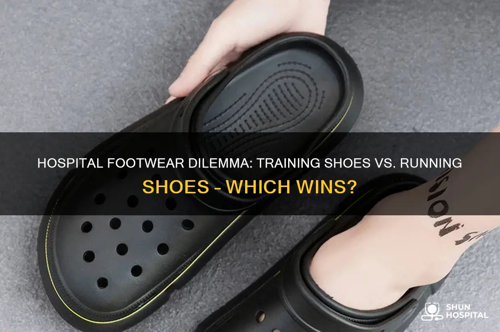are training shoes or running shoes better for the hospital