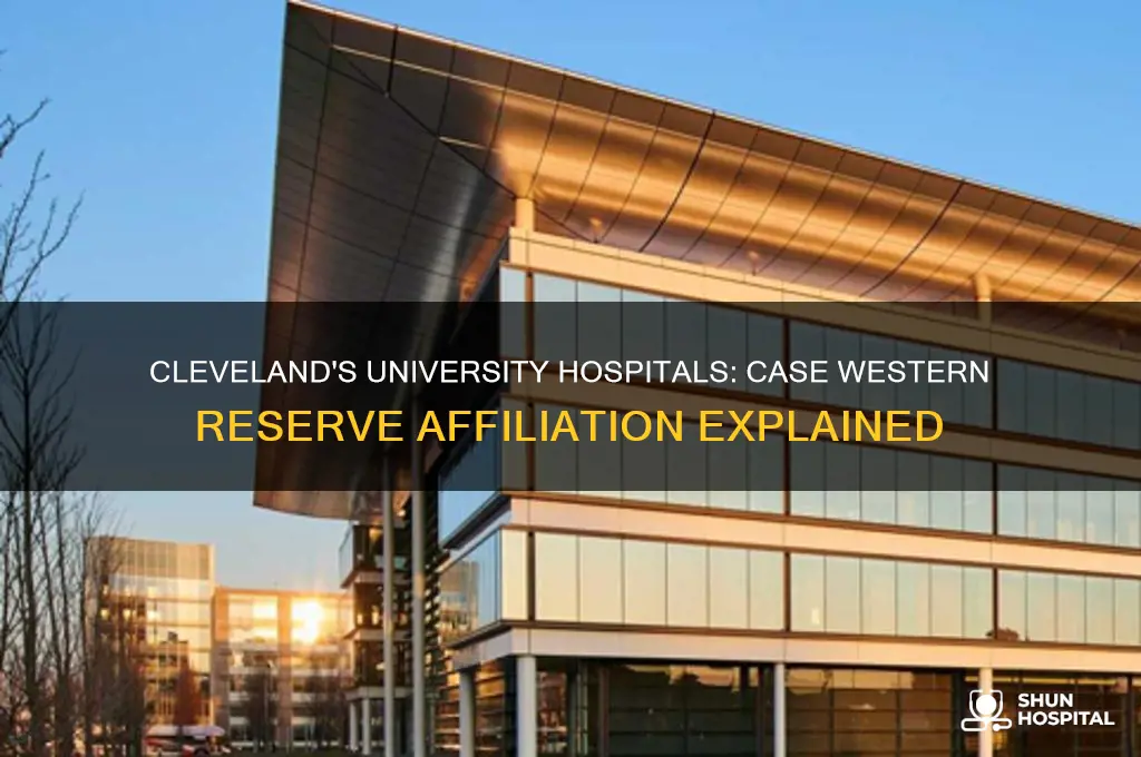 are university hospitals in cleveland affliated with case western