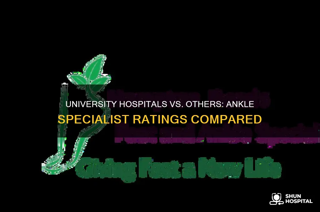are university hospitals rated higher than other hospitals ankle specialist