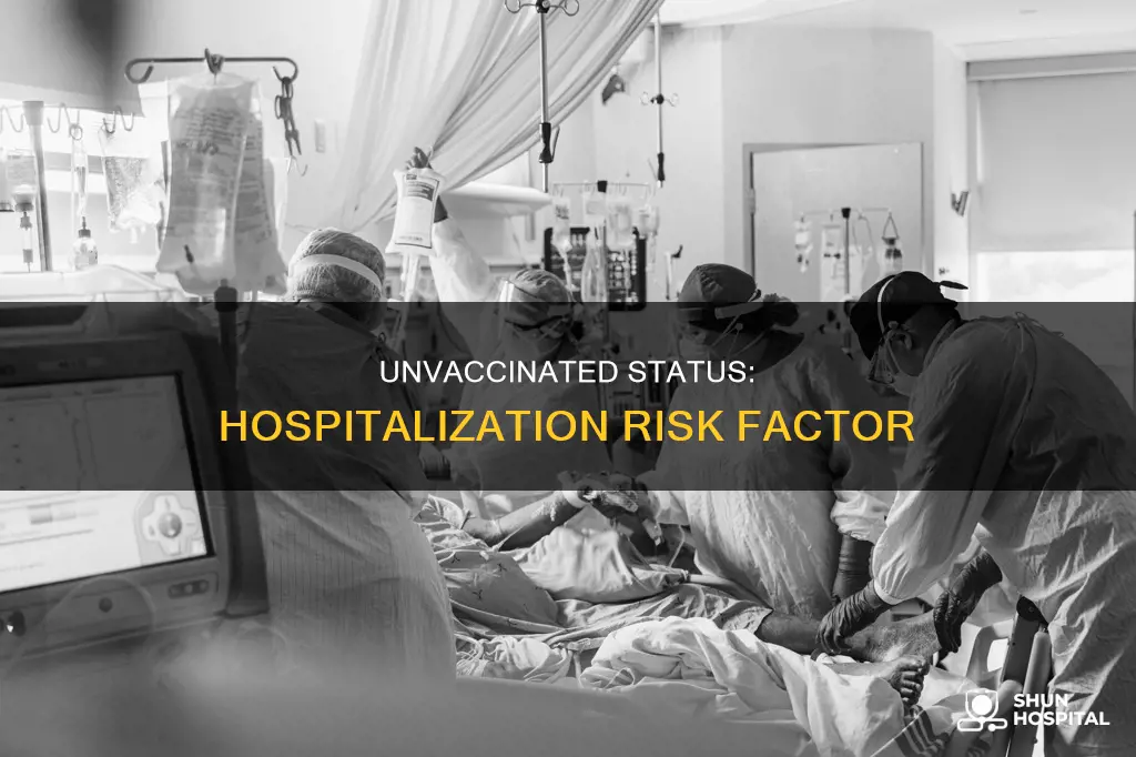 are unvaccinated more likely to be hospitalized