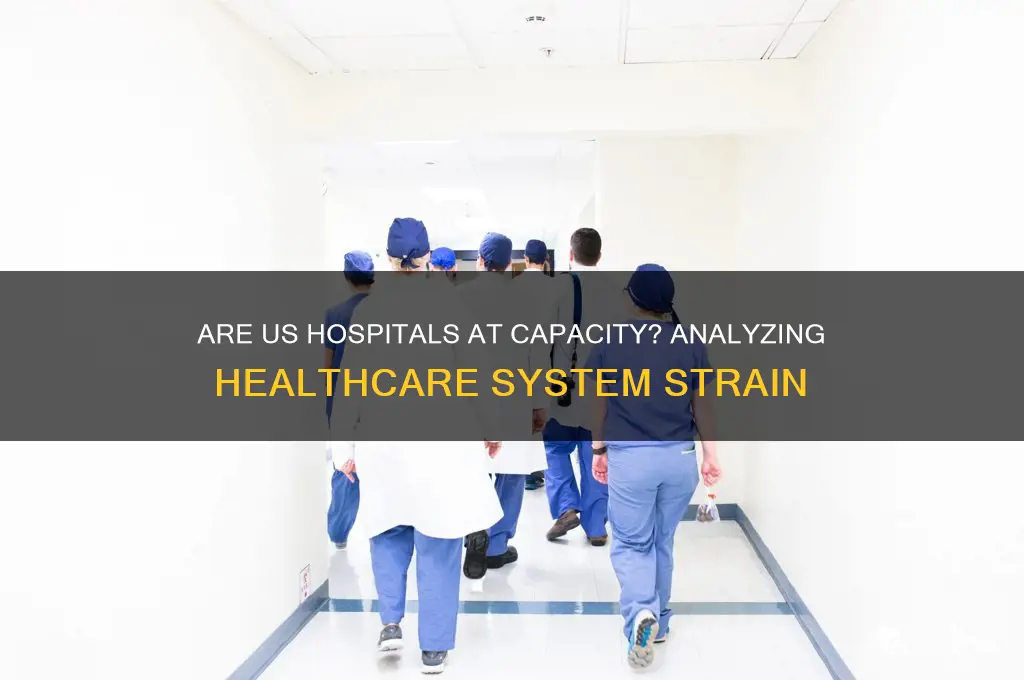 are us hospitals at capacity