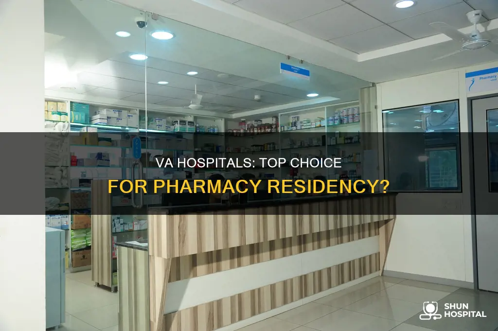 are va hospital good for pharmacy residency