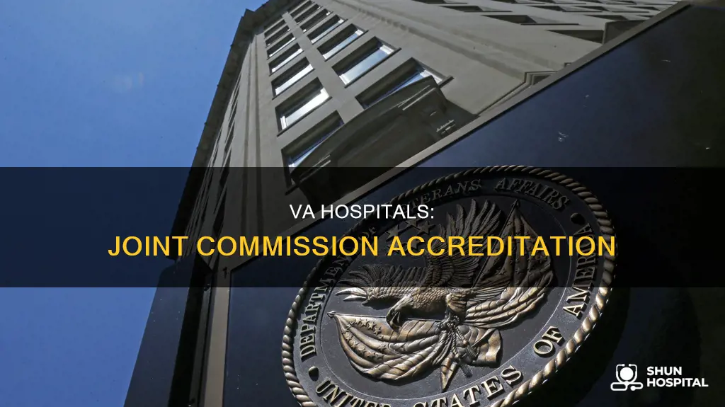 are va hospitals accredited by joint commission