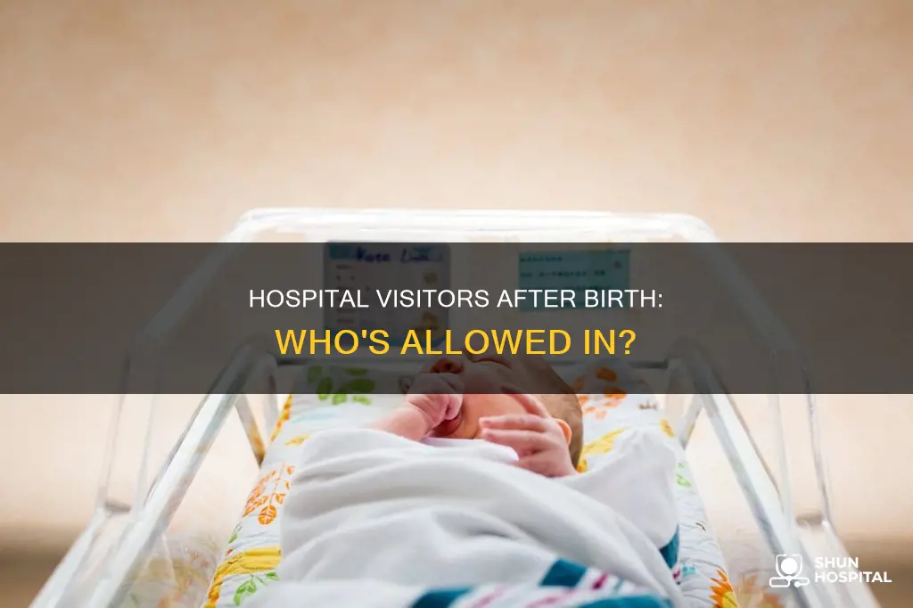 are visitors allowed in hospitals after birth