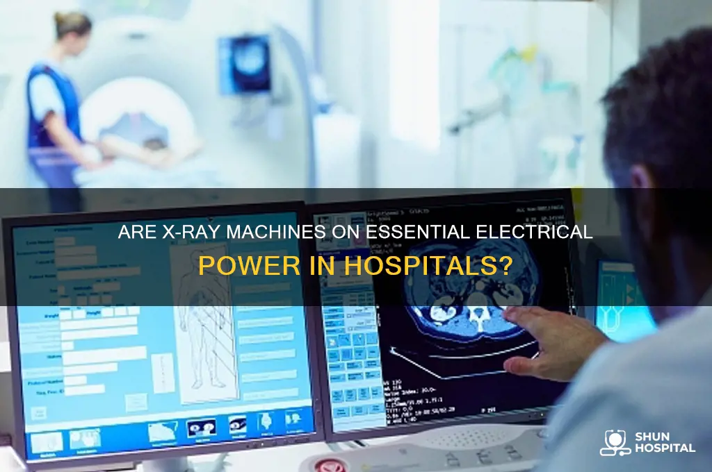 are x ray machines on essential electrical power hospital