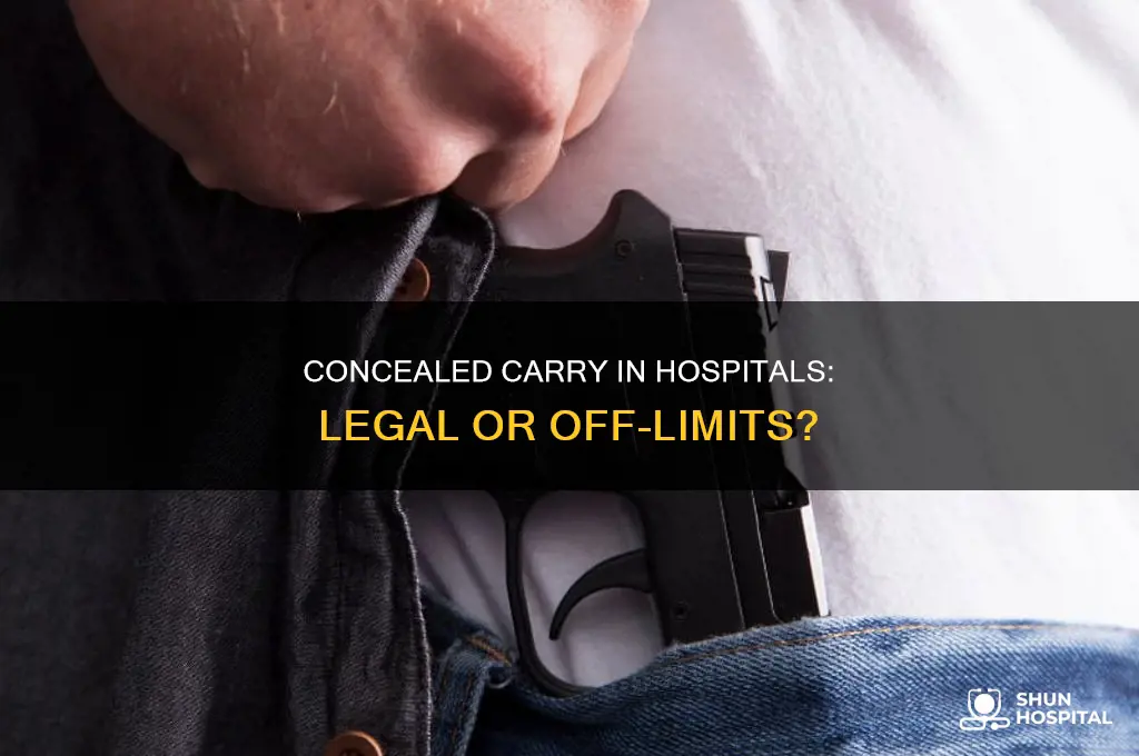 are you allowed to conceal carry at a hospital