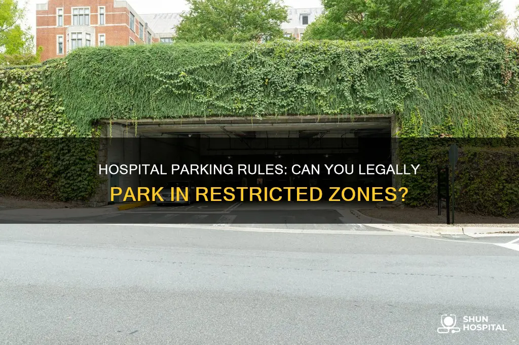 are you allowed to park in a hospital zone