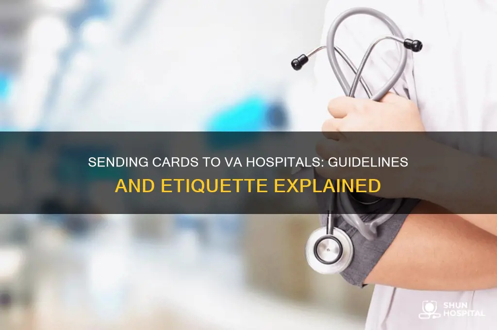 are you allowed to send cards to va hospitals
