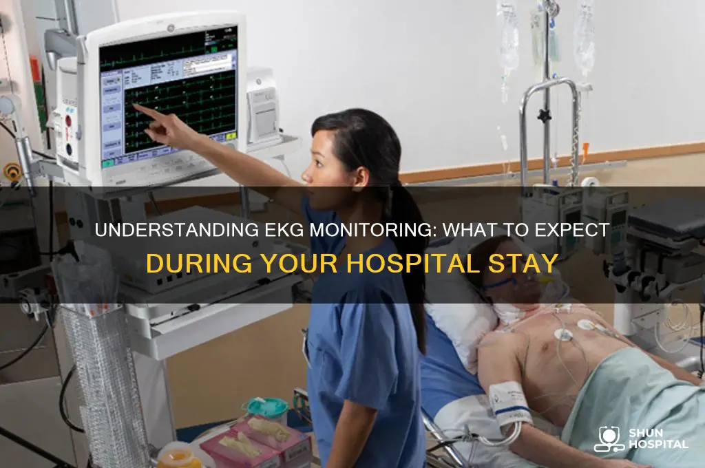 are you hooked up to an ekg in a hospital