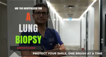 Lung Biopsy: Hospitalization and What to Expect