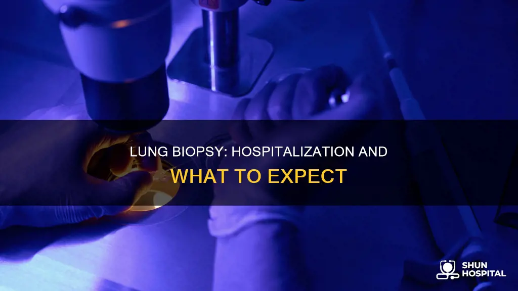 are you hospitalized for a lung biopsy