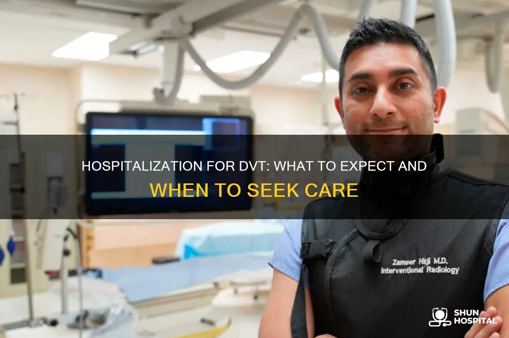 are you hospitalized for dvt