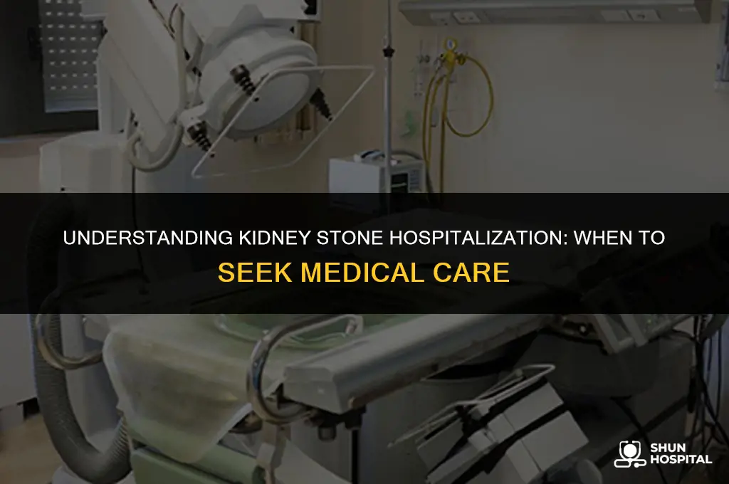are you hospitalized for kidney stones