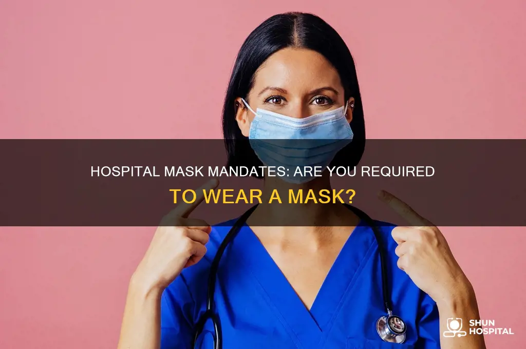 are you required to wear a mask in a hospital