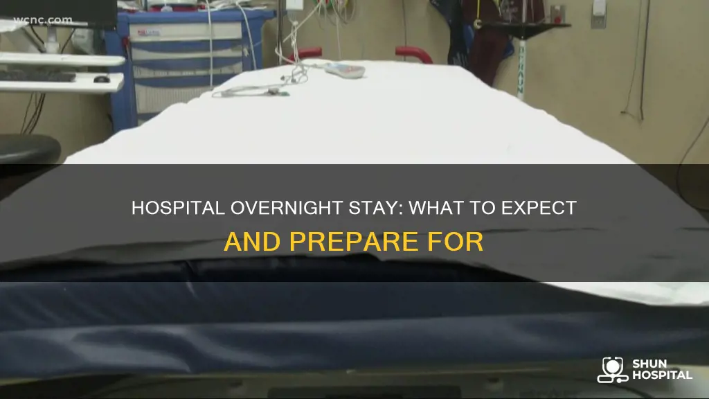 are you staying overnight at a hospital