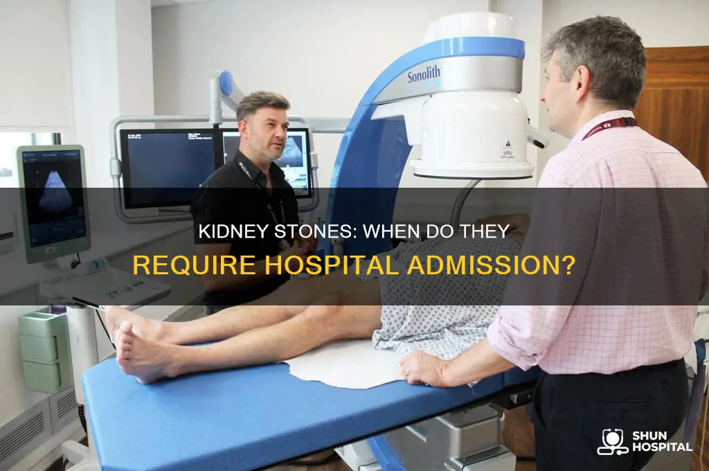 are you usually admitted to the hospital for kidney stones