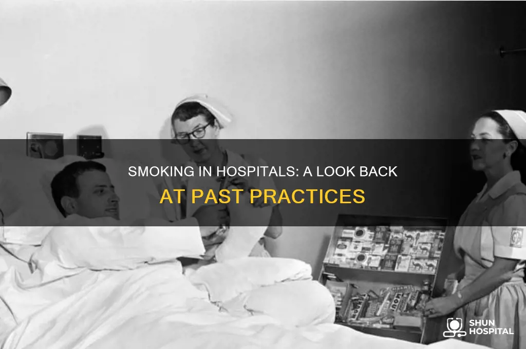 could u smoke back in the day in hospitals