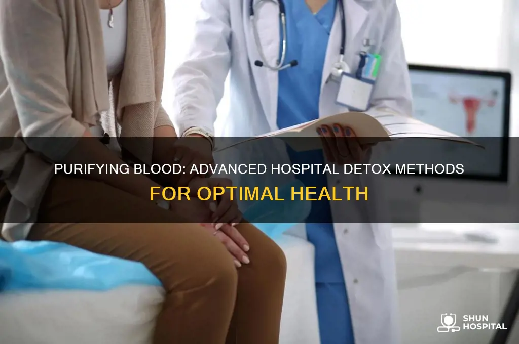 de-toxifying blood hospital