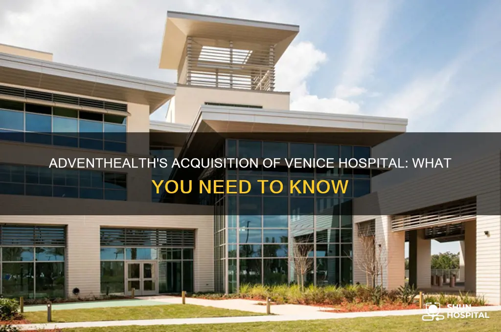 did adventhealth buy venice hospital