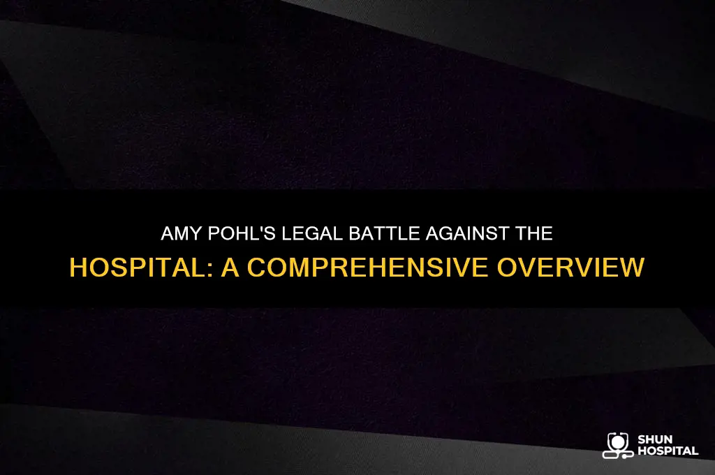 did amy pohl sue the hospital