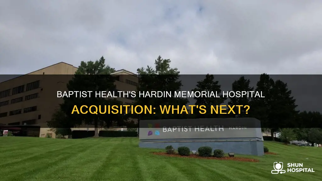 did baptist health buy hardin memorial hospital