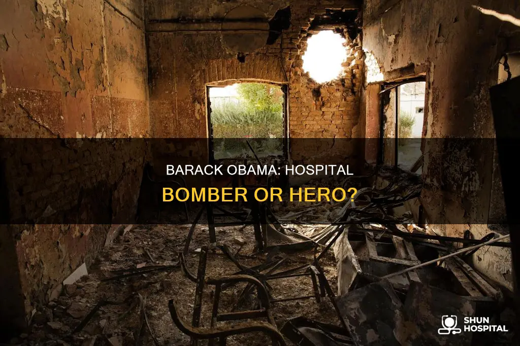 did barack obama blow up a hospital