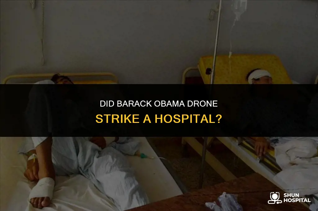 did barack obama drone strike hospital