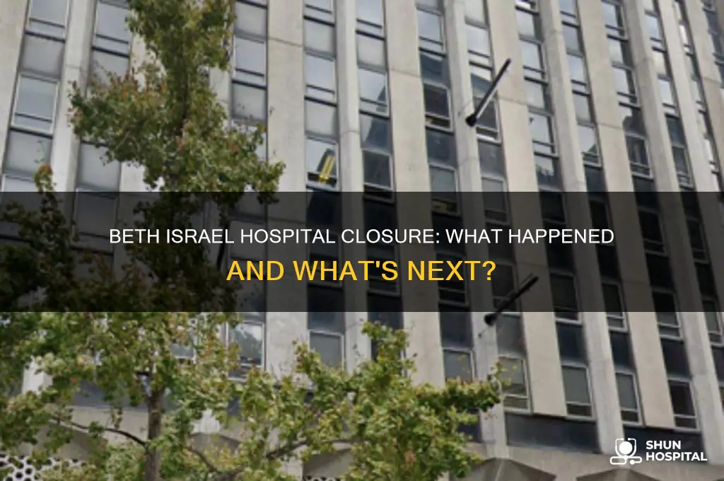 did beth israel hospital close