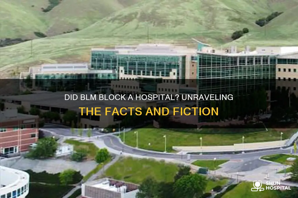 did blm block a hospital