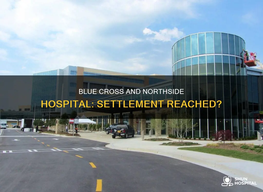 did blue cross settle with northside hospital