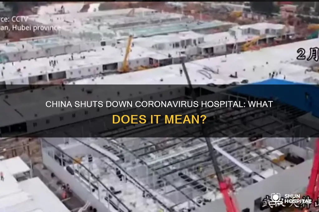 did china close coronavirus hospital