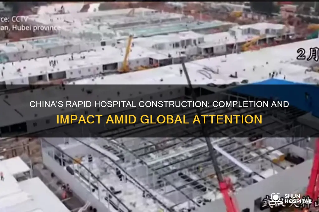 did china finish the hospital