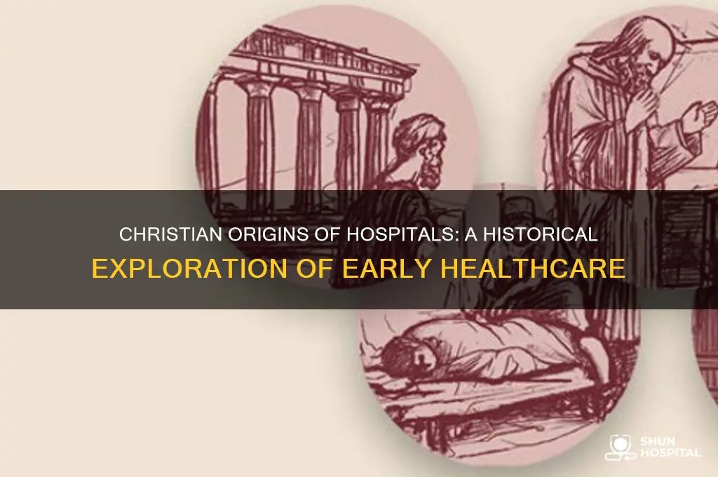 did christian start hospitals