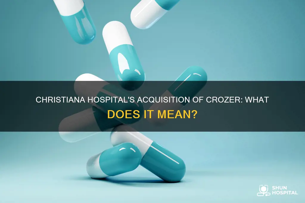 did christiana hospital buy crozer