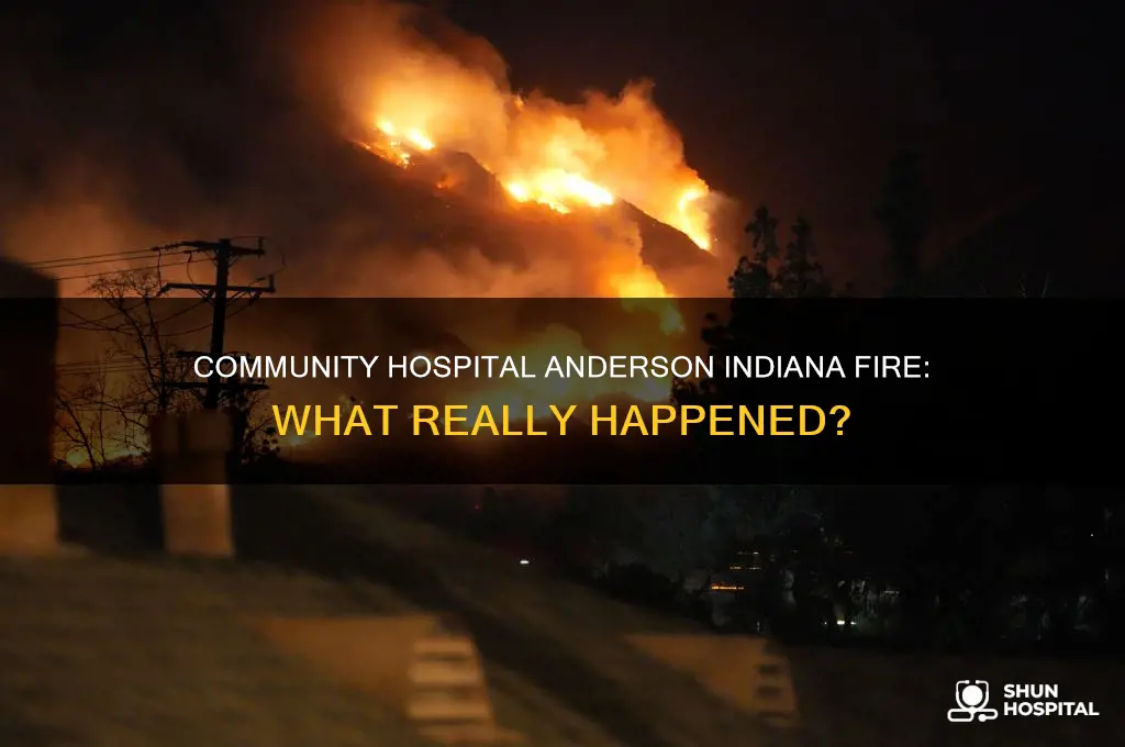 did community hospital in anderson indiana catch on fire