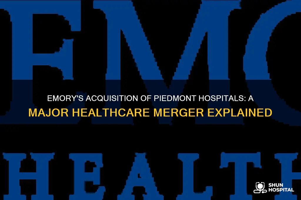 did emory purchase piedmont hospitals