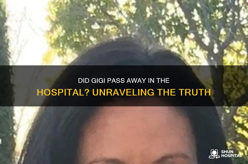 did gigi die in hospital