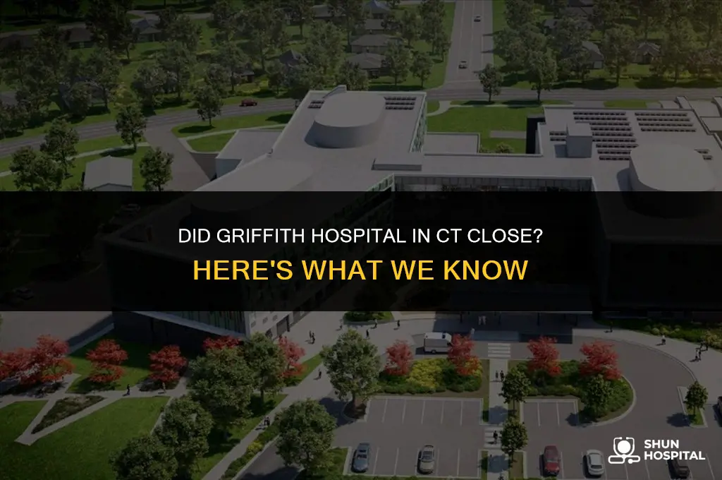did griffith hospital in ct close
