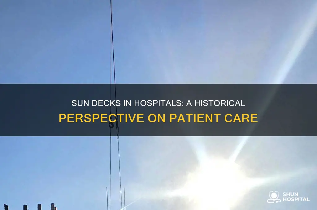 did hospitals have sun decks