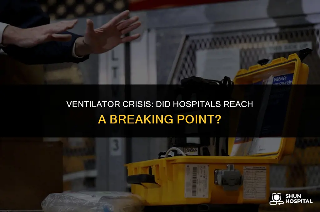 did hospitals run out of ventilators