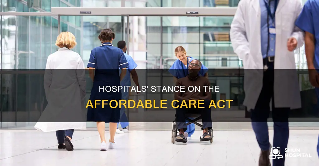 did hospitals support the affordable care act