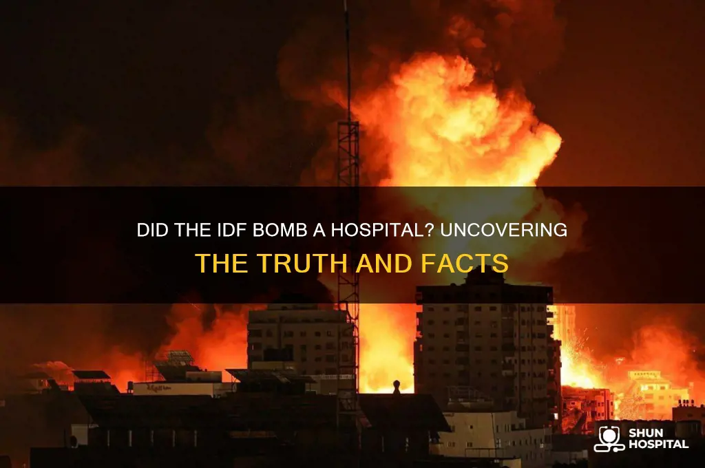 did idf bomb a hospital