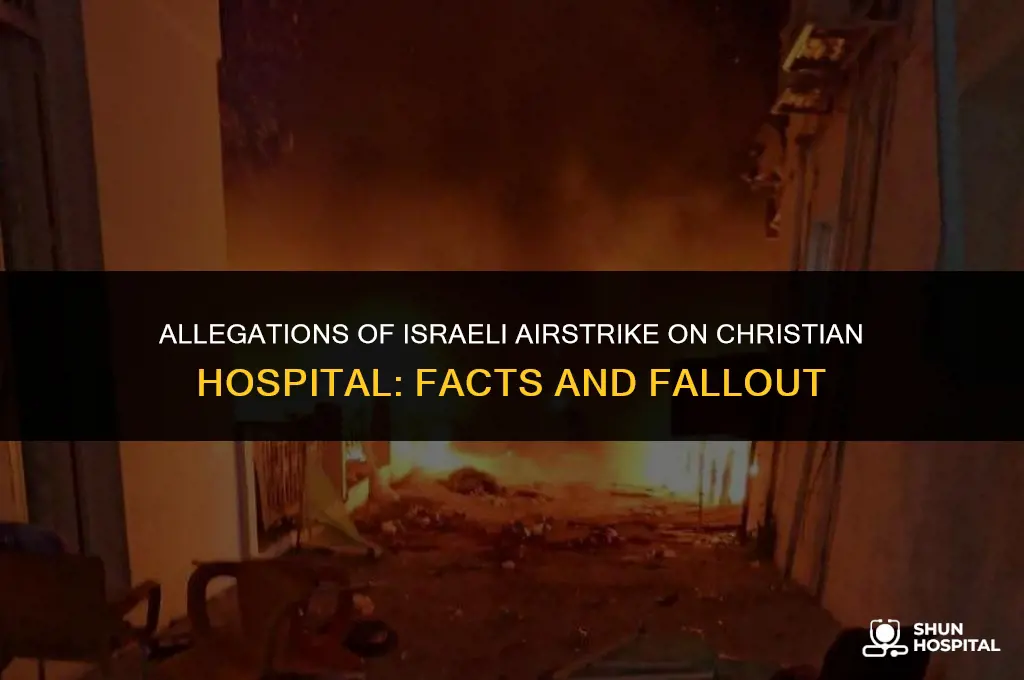 did israel bomb a christian hospital